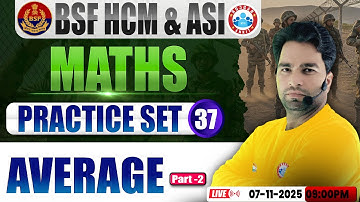 BSF HCM Maths Class | BSF Maths Practice Set #37 | Average | BSF ASI Maths By Manish Sir