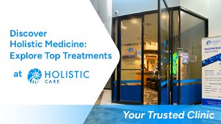 Discover Holistic Medicine: Explore Top Treatments at Holistic Care
