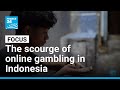 The scourge of online gambling in Indonesia: Young people hooked on addictive sites • FRANCE 24