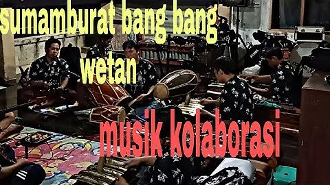 Sumamburat bang bang wetan, musik campur sari dangdut keren