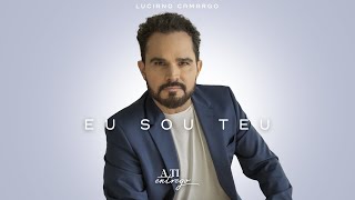 Luciano Camargo - Eu Sou Teu (Vídeo Oficial)