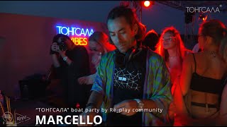 MARCELLO live dj set [deep tech minimal melodic house] “ТОНГСАЛА” boat party by Re_play community