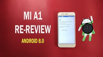 Mi A1 Re-Review With Android Oreo 8.0 - Things Nobody Told You About