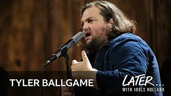 Tyler Ballgame - Got a New Car (Later... with Jools Holland)