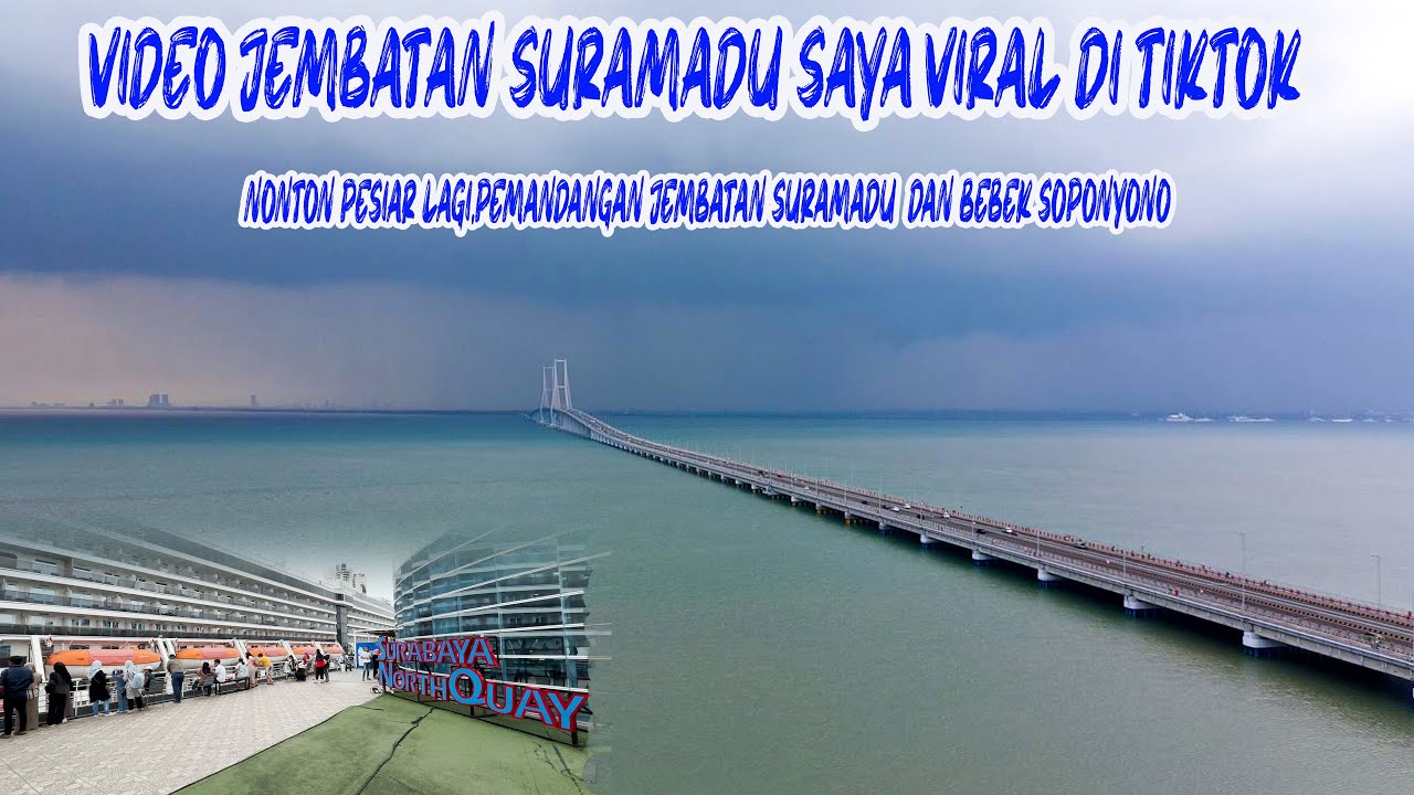 NONTON KAPAL PESIAR LAGI DI SURABAYA NORTH QUAY + MAKAN BEBEK DENGAN PEMANDANGAN JEMBATAN SURAMADU