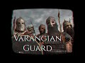 Varangian guards  the easts mvps