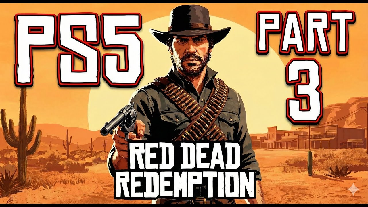 RED DEAD REDEMPTION Gameplay Walkthrough PS5 Part 3 FULL GAME - YouTube