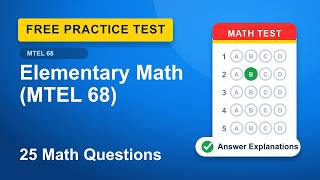 Elementary Mathematics (MTEL 68) Math Practice Test | 25 Free Questions