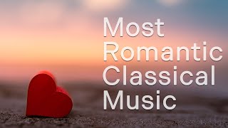 Most Romantic Classical Music