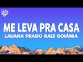 Lauana Prado - Me Leva Pra Casa