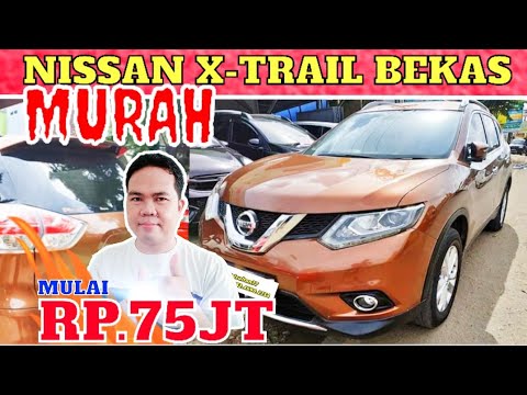 update-daftar-harga-nissan-x-trail-bekas-murah-samarinda-di-tahun-2019