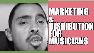 Marketing &amp; Distribution for Musicians | Music Business Advice