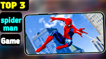 Top 3 Spider-Man Games for Android in 2025 | Best Graphics