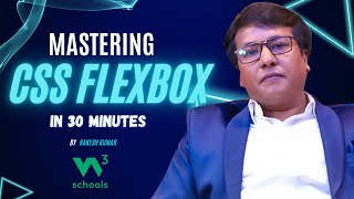 Mastering CSS Flexbox in 30 Minutes: A Comprehensive Guide for Web Developers (using W3Schools)