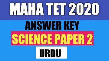 MAHA TET ANSWER KEY 2020 | SCIENCE PAPER 2 | MAHA TET SCIENCE(URDU) PAPER 2