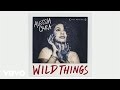 Alessia Cara - Wild Things (NuKid Remix / Official Audio)