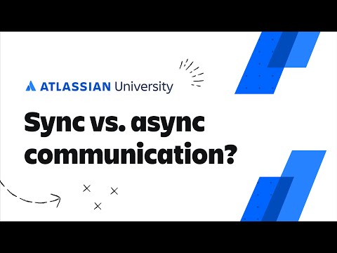 What is synchronous vs. asynchronous communication? | Atlassian University Training