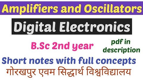 amplifier and oscillator bsc 2nd year || digital electronics bsc 2nd year || DDUGU and SU