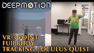 DeepMotion: VR 3 Point Full Body Tracking | Oculus Quest