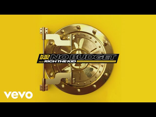 KID INK & RICH - NO BUDGET