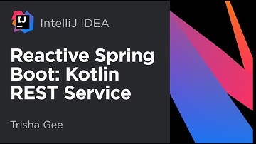 Reactive Spring Boot: Part 1: Kotlin REST Service