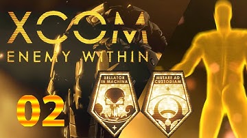 XCOM ENEMY WITHIN Walakthrough Part 02 BELLATOR & MUTARE AD (1080p PC)