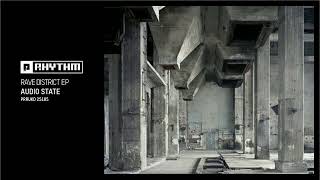 Audio State - Rave District