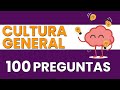 100 Preguntas de CULTURA GENERAL 🧠 | Con Opciones ✅