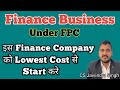 Finance Business under FPC II Sabse Sasti Finance Company for Farmers with Agricultural Activities