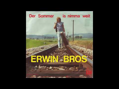 Erwin Bros — Erwin Bros - Der Sommer is nimma weit