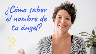 Cómo saber el nombre de tus ángeles? Averígualo paso a paso  Andrea Roa Coach Espiritual