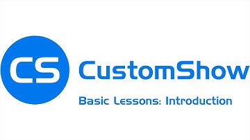CustomShow Basics - Part 1: Introduction