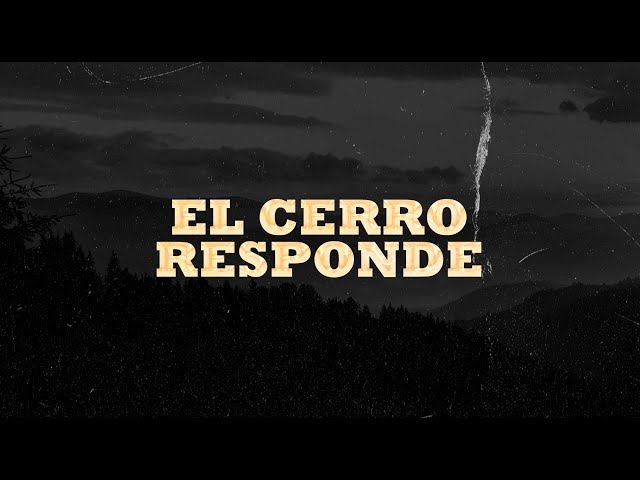 Los Dos Carnales - El Cerro Responde