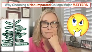 Why Choosing a Non-Impacted College Major MATTERS