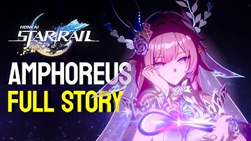 Honkai Star Rail Amphoreus Full Story, All Cutscenes Full Movie