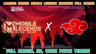 Cara Merubah Loading Screen Mobile Legends Akatsuki Full Screen Terbaru 1 Menit - Cara Cething