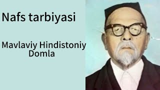 Nafs tarbiyasi || Mavlaviy Hindistoniy domla #maruzlar