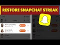 How To Recover Lost Snapchat Streak (2026 Update)