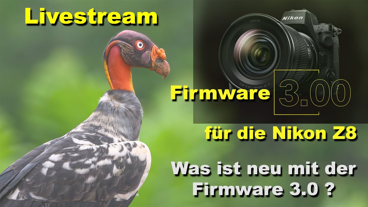 Firmware 3.0 für die Nikon Z8 - Was ist neu mit der Firmware 3.0 ?