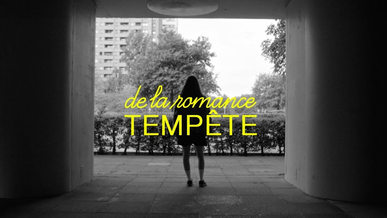 De La Romance - Tempête (Official Video)