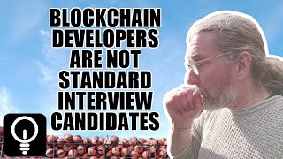 Good blockchain developers are not standard interview candidates Wealth