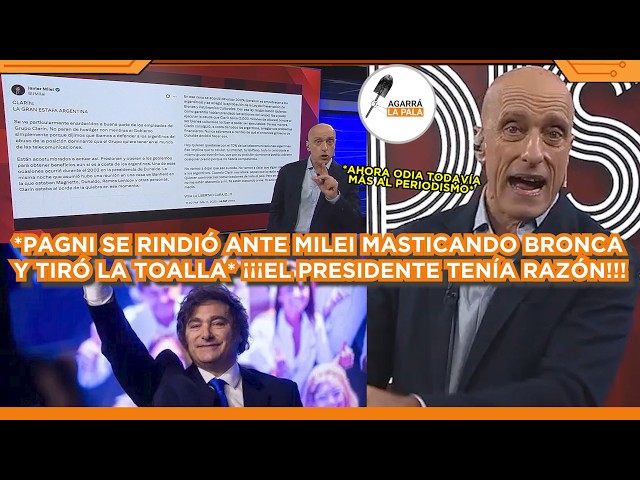 MERCENARIO PAGNI SE RINDIÓ ANTE MILEI, QUEDÓ MASTICANDO BRONCA Y TIRÓ LA TOALLA "CONTRA PERIODISTAS"