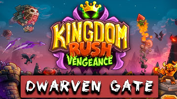 Kingdom Rush Vengeance (2020) | Dwarven Gate Part 1 Gameplay, Walkthrough No commentary
