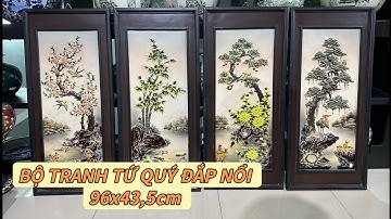 BỘ TRANH TỨ QUÝ TÙNG CÚC TRÚC MAI ĐẮP NỔI KÊNH BONG LOẠI KĨ - TRANH SỨ BÁT TRÀNG .
