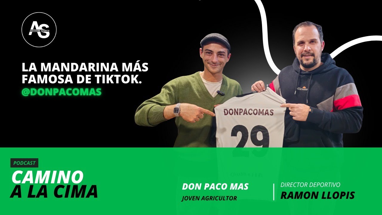 Don Paco Mas /Camino a la cima 29/ La mandarina mas famosa de tiktok