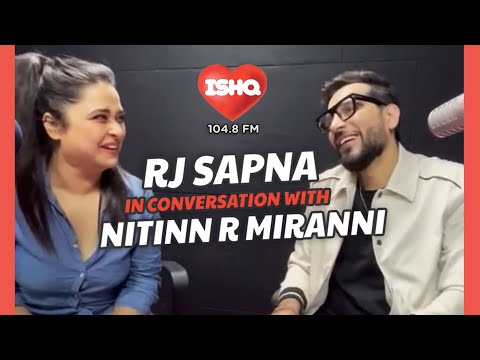 RJ SAPNA In conversation with #nitinnrmiranni on @ISHQTAK