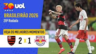FLAMENGO 2 X 1 REDBULL BRAGANTINO| MELHORES MOMENTOS | BRASILEIRÃO 2026