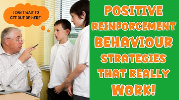 BEHAVIOUR MANAGEMENT: POSITIVE REINFORCEMENT STRATEGIES THAT REALLY WORK!