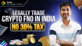 Legally Trade Crypto Options In India | No 30% Tax | DELTA EXCHANGE INDIA |