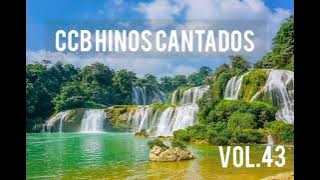 Hinos CCB Cantados - Coletânea de belos hinos Vol.43 #hinosccb #ccbhinos